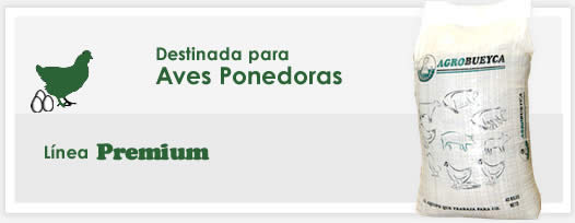 Linea Premium destinada para Aves Ponedoras
